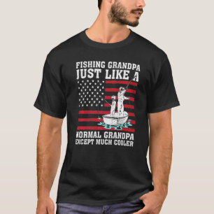 Mens Fishing Grandpa Just Like A Normal Grandpa Fa T-Shirt