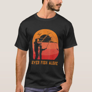 Mens Fishing Never Fish Alone Fisherman Angler T-Shirt