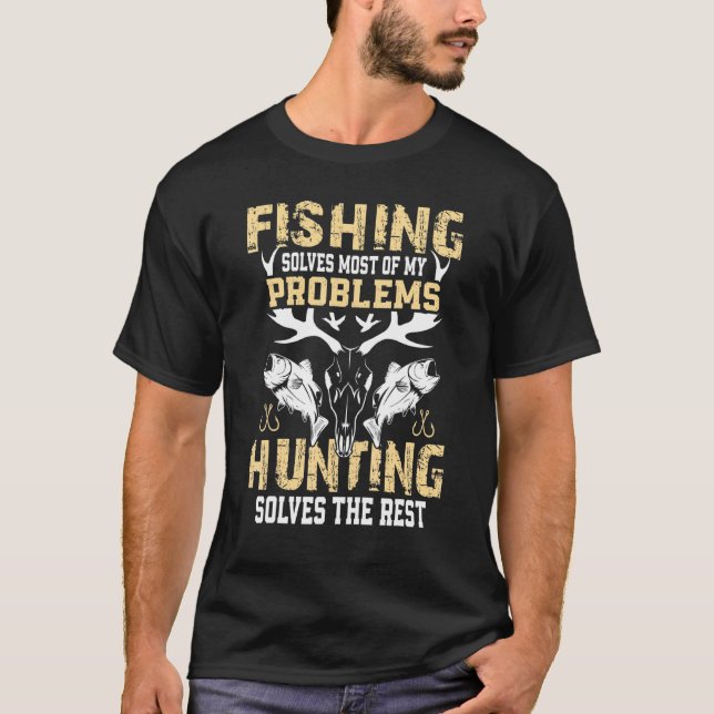 Mens Fishing Solves Most Of My Problems Hunting So T-Shirt (Front)