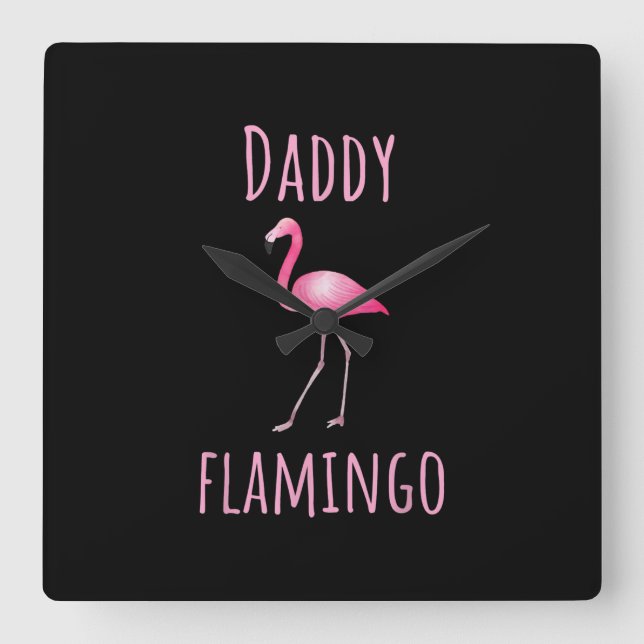 Mens Flamingo Gift Daddy Flamingo Summer Pink Bird Square Wall Clock (Front)