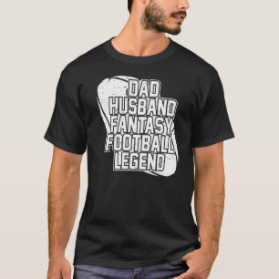 Mens Football Dad Husband Fantasy Football Legend T-Shirt