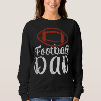 Mens Football Sports   Football Dad Father's Day Sweatshirt
