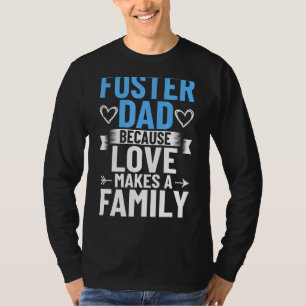 Mens Foster Father Father's Day Foster Care Love M T-Shirt