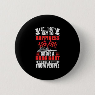 Mens found the key to happiness boat racer drag 6 cm round badge