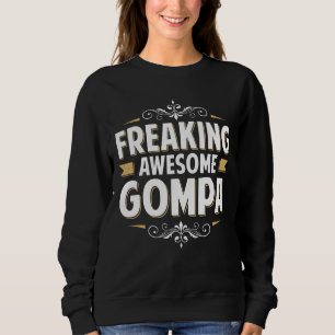 Mens Freaking Awesome Gompa For Dad Grandpa On Fat Sweatshirt