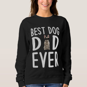 Mens French Bulldog Dad Sunglasses Frenchie Best D Sweatshirt