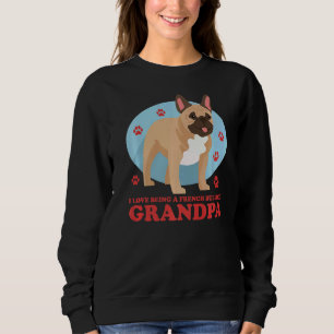 Mens French Bulldog Grandpa Dog Owner French Bulld Sweatshirt