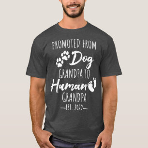 Mens From Dog Grandpa to Human Grandpa, Pregnancy T-Shirt