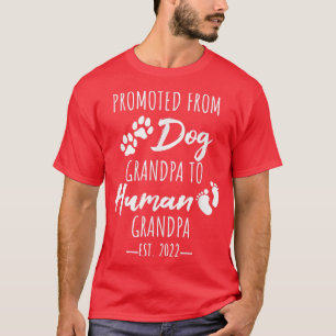 Mens From Dog Grandpa to Human Grandpa, Pregnancy  T-Shirt