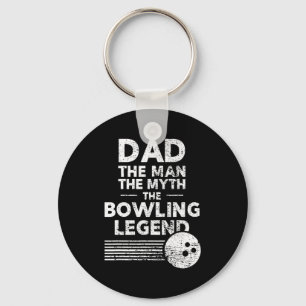 Mens Fun Bowling For Dad The Man The Myth Key Ring