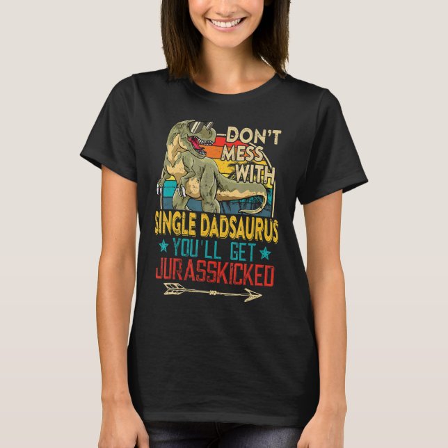 Mens Fun Distressed Single Dadsaurus Dinosaur Rex  T-Shirt (Front)