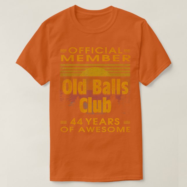 Mens Funny 44Th Birthday Old Balls Club 44 Years o T-Shirt (Design Front)