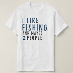 Men's Funny and Sarcastic Fishing Shirt