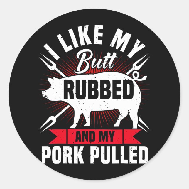 Mens Funny Bbq Grilling Pulled Pork  Classic Round Sticker (Front)