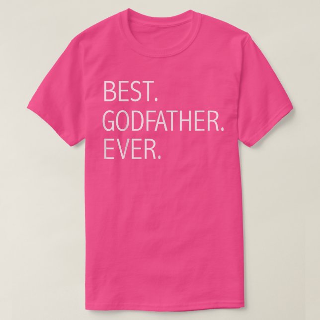 Mens Funny Best Godfather Ever Fathers Day Gift Pr T-Shirt (Design Front)