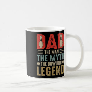 Mens Funny Bowler Dad Bowling Legend Father's Day Coffee Mug