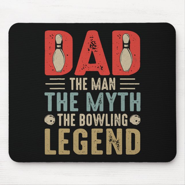 Mens Funny Bowler Dad Bowling Legend Father's Day  Mouse Pad (Front)