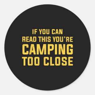 Men's Funny Camping With Sayings Camping Women Fun Classic Round Sticker
