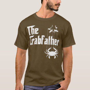 Mens Funny Crab Lover Crabbing The Crabfather Crab T-Shirt