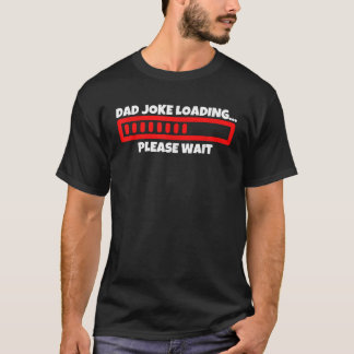 Mens Funny Dad Joke Loading Dad Father Humour Supe T-Shirt
