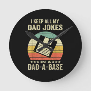 Mens Funny dad Jokes in dad-a-Base Round Clock