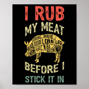 Mens Funny Dad Loves Bbq I Rub My Meat Grilling Sm Poster