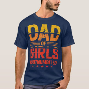 Mens Funny Dad of Girls Outnumbered Proud Father H T-Shirt