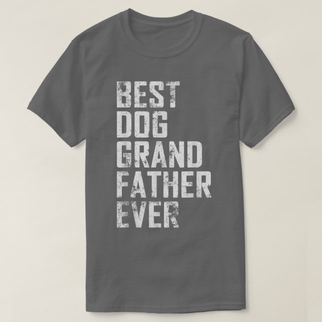 Mens Funny Father Day Best Dog Grandfather Ever Vi T-Shirt (Design Front)