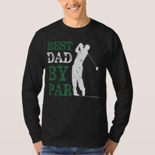 Mens Funny Fathers Day Best Dad By Par Golf T-Shirt