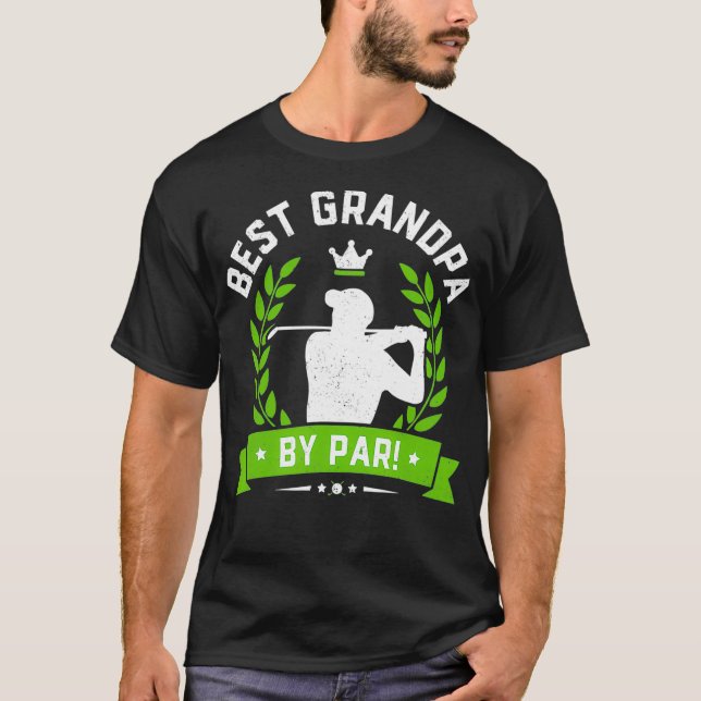 Mens Funny Fathers Day  Best Grandpa By Par Golf T-Shirt (Front)
