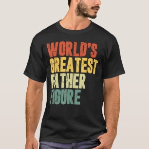 Mens Funny Father's Day World's Greatest Father Fi T-Shirt