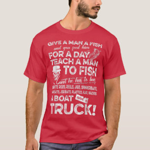 Mens Funny Fishing s For Men Give A Man A Fish T T-Shirt