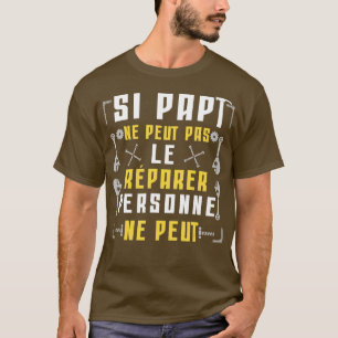 Mens Funny Gift If Papi Cant Repair It Nobody Can  T-Shirt