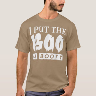 Mens Funny Halloween Quote,I Put The Boo In Booty, T-Shirt