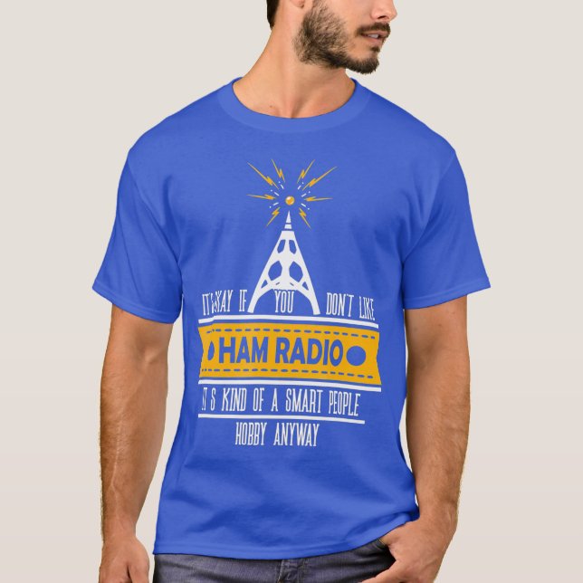 Mens  Funny Ham Radio Operator Gift T-Shirt (Front)