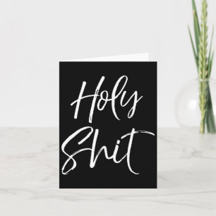 Mens Funny Holy Gag Gift Excitement Quote Saying H Card