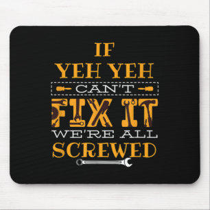 Mens Funny If Yeh Yeh Can't Fix It - Grandfather Mouse Pad