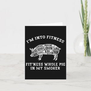 Mens Funny Im Into Fitness Bbq Smoker Barbercue Sm Card