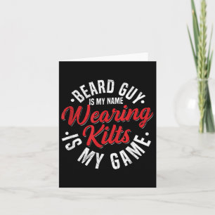 Mens Funny Kilt Scotland Pride Quote For A Kilt Sc Card
