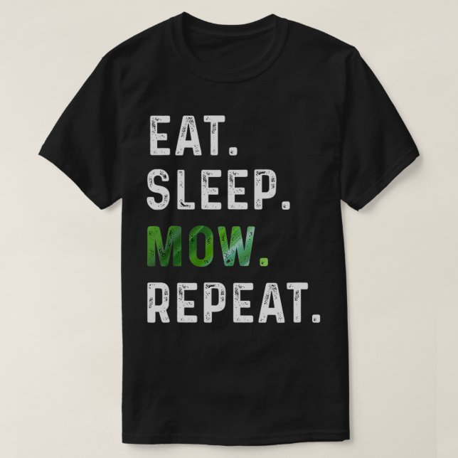 Mens Funny Landscaper Men Lawncare Eat Sleep Mow R T-Shirt (Design Front)