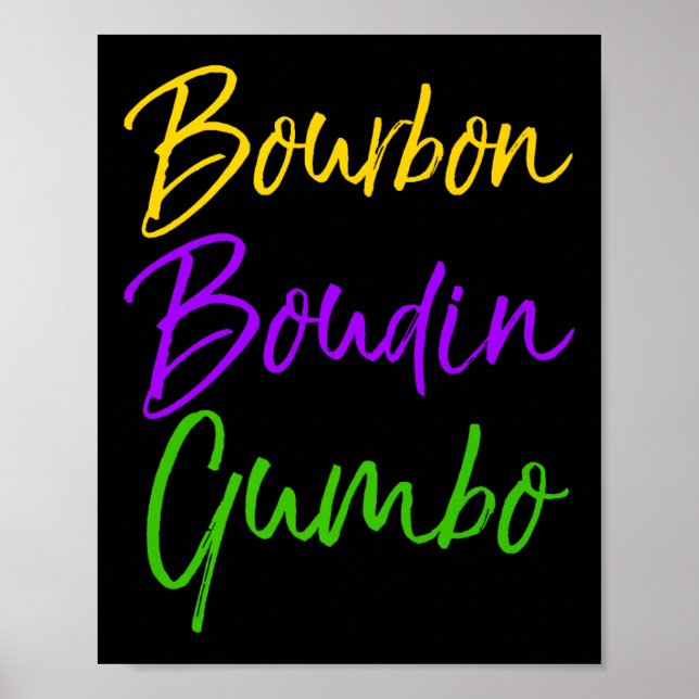 Mens Funny Mardi Gras Quote New Orleans Gift Bourb Poster (Front)