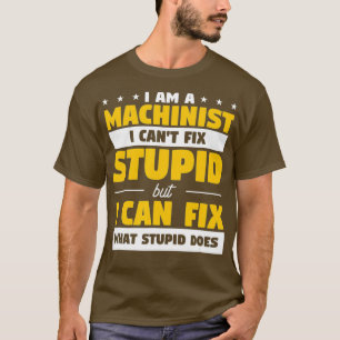 Mens Funny Mechanic Machine Quote For A CNC T-Shirt