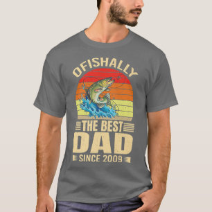 Mens Funny Ofishally The Best Dad Since 2009 Fishe T-Shirt