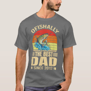 Mens Funny Ofishally The Best Dad Since 2012 Fishe T-Shirt