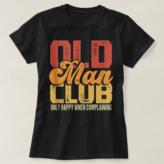 Mens Funny Old Man Club Joke   Mens Senior Citizen T-Shirt (Design Front)