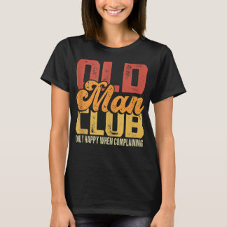 Mens Funny Old Man Club Joke Mens Senior Citizen T-Shirt