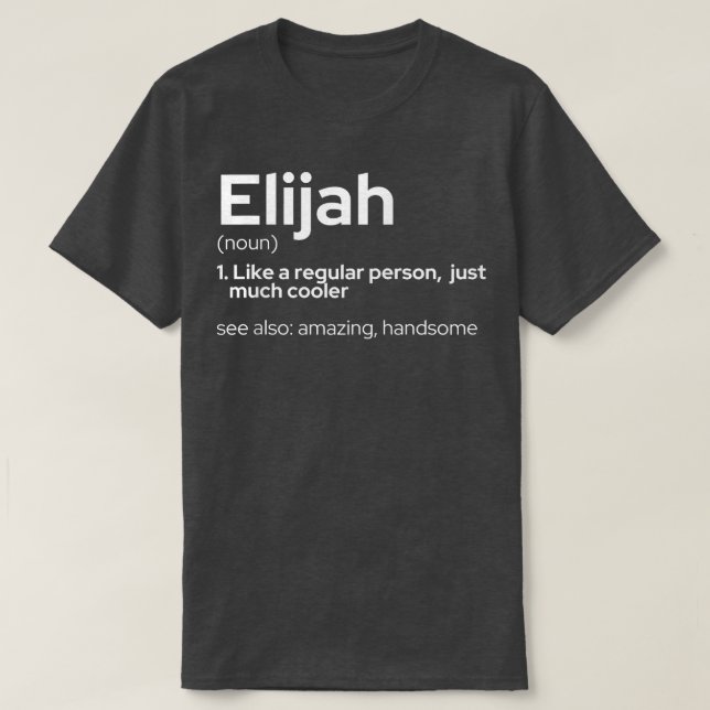 Mens Funny Personalized First Name Elijah  T-Shirt (Design Front)