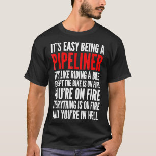 Mens Funny Pipeliner Shirt Pipelining Welder Fathe