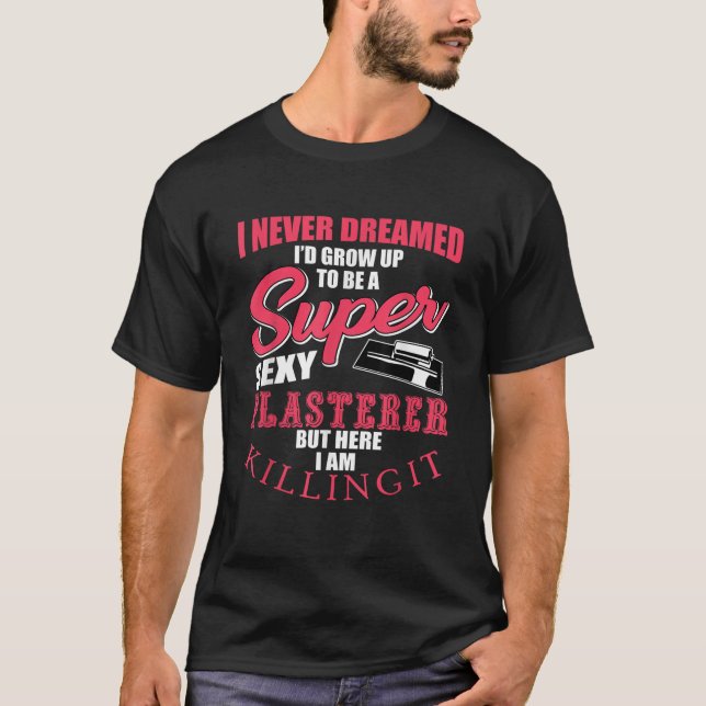 Mens Funny Plasterer Saying Bricklayer Wall Finish T-Shirt (Front)