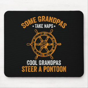 Mens Funny Pontoon Boat Cool Grandpas Steer A Pont Mouse Pad